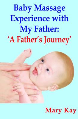 Baby Massage Experience with My Father: 'A Father's Journey'