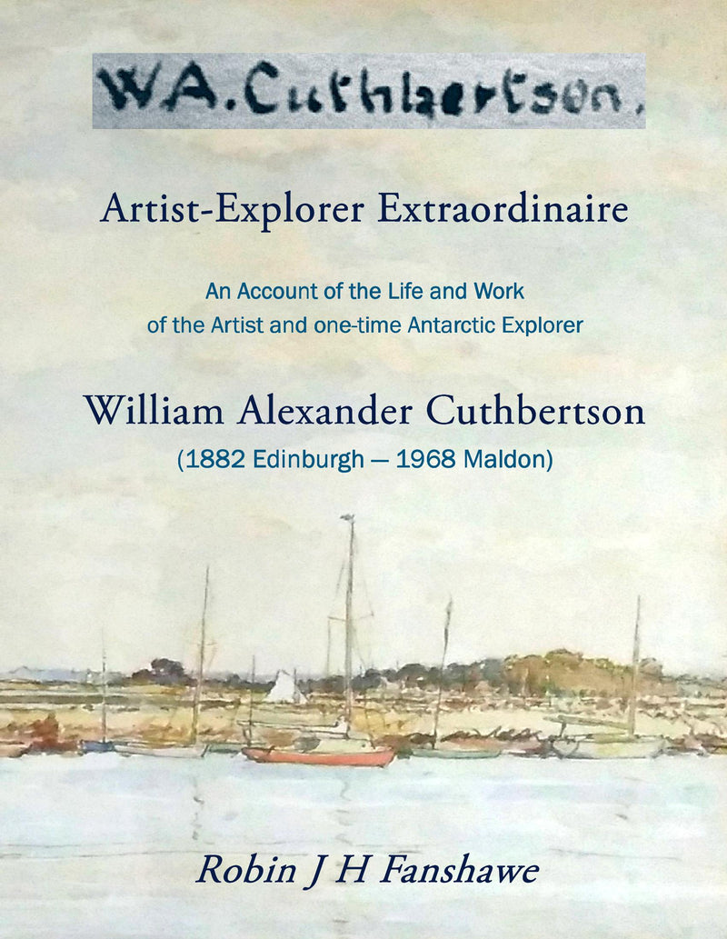 W. A. Cuthbertson - Artist-Explorer Extraordinaire