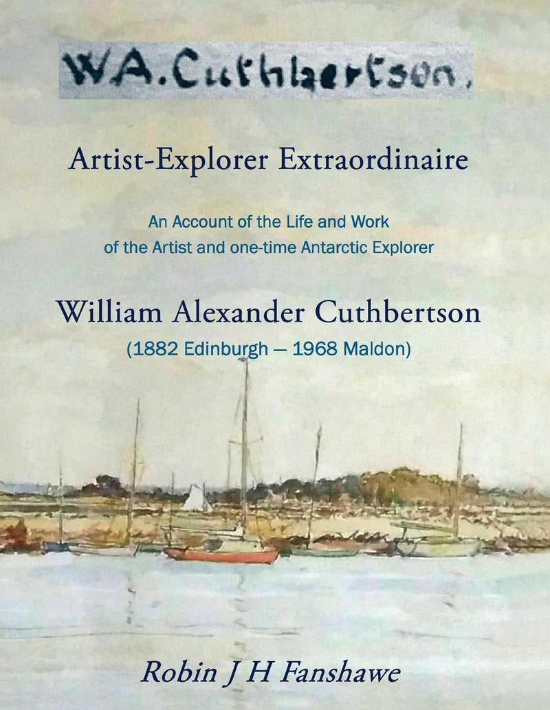 W. A. Cuthbertson - Artist-Explorer Extraordinaire