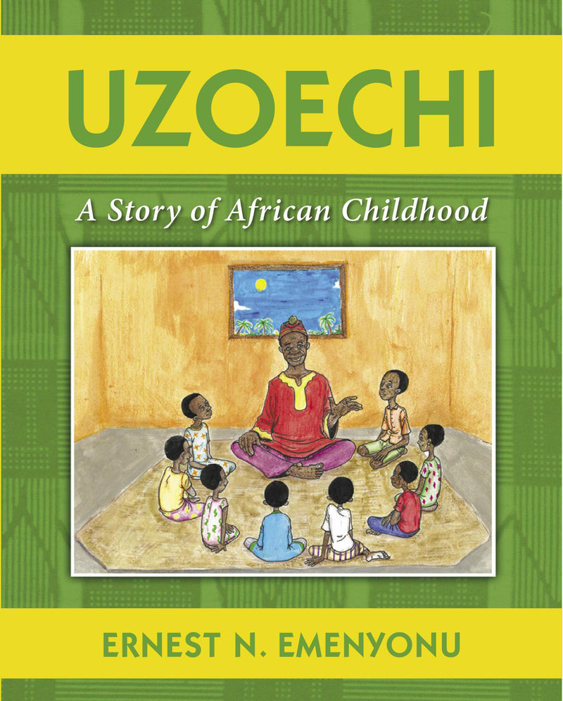 Uzoechi : A Story of African Childhood