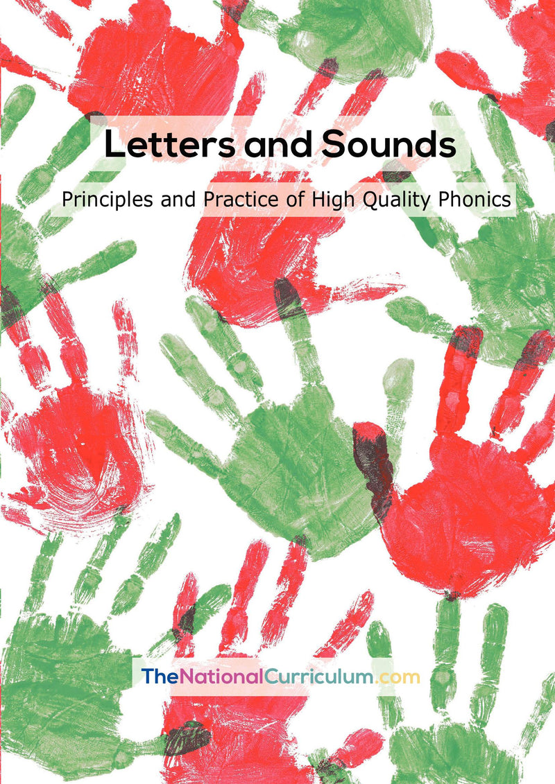 Letters and Sounds: Principles and Practice of High Quality Phonics