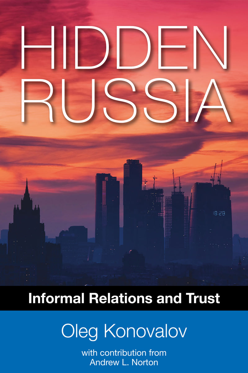 Hidden Russia: Informal Relations and Trust