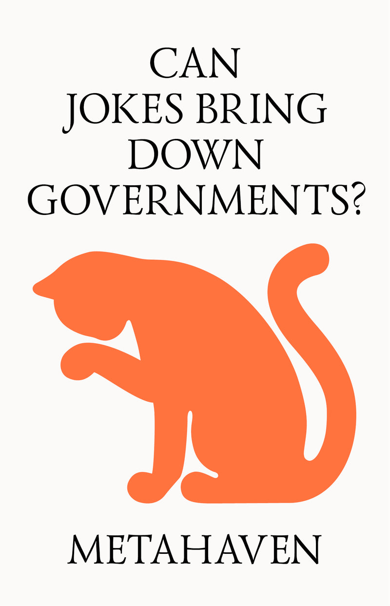 CAN JOKES BRING DOWN GOVERNMENTS? MEMES, DESIGN AND POLITICS