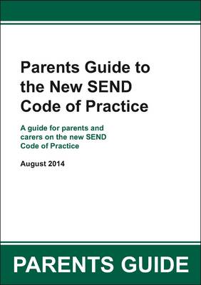Parents Guide to the New SEND Code of Practice