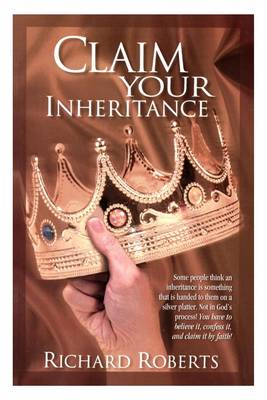 Claim Your Inheritance