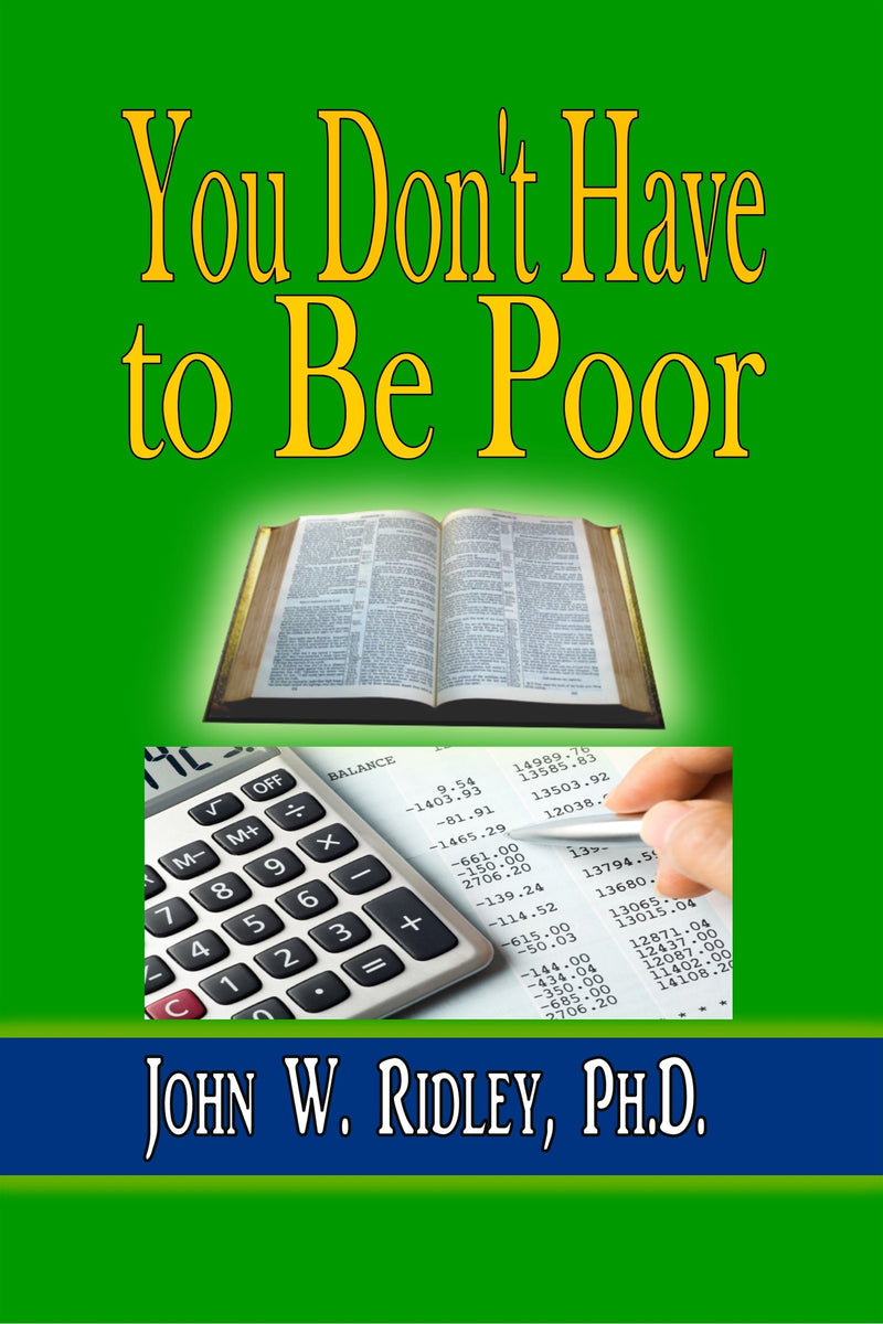 You Don't Have to Be Poor: So Plan Your Future