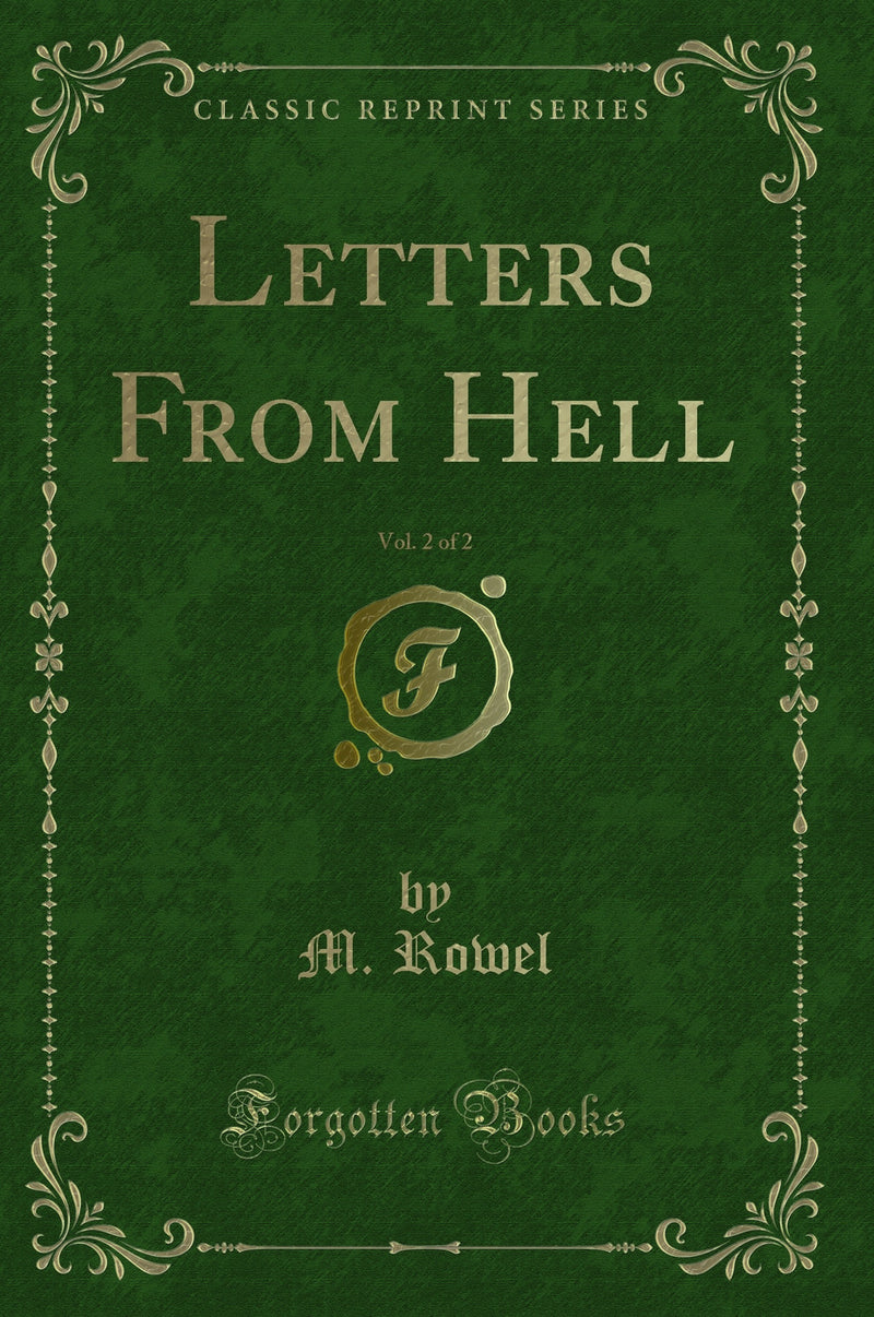Letters From Hell, Vol. 2 of 2 (Classic Reprint)
