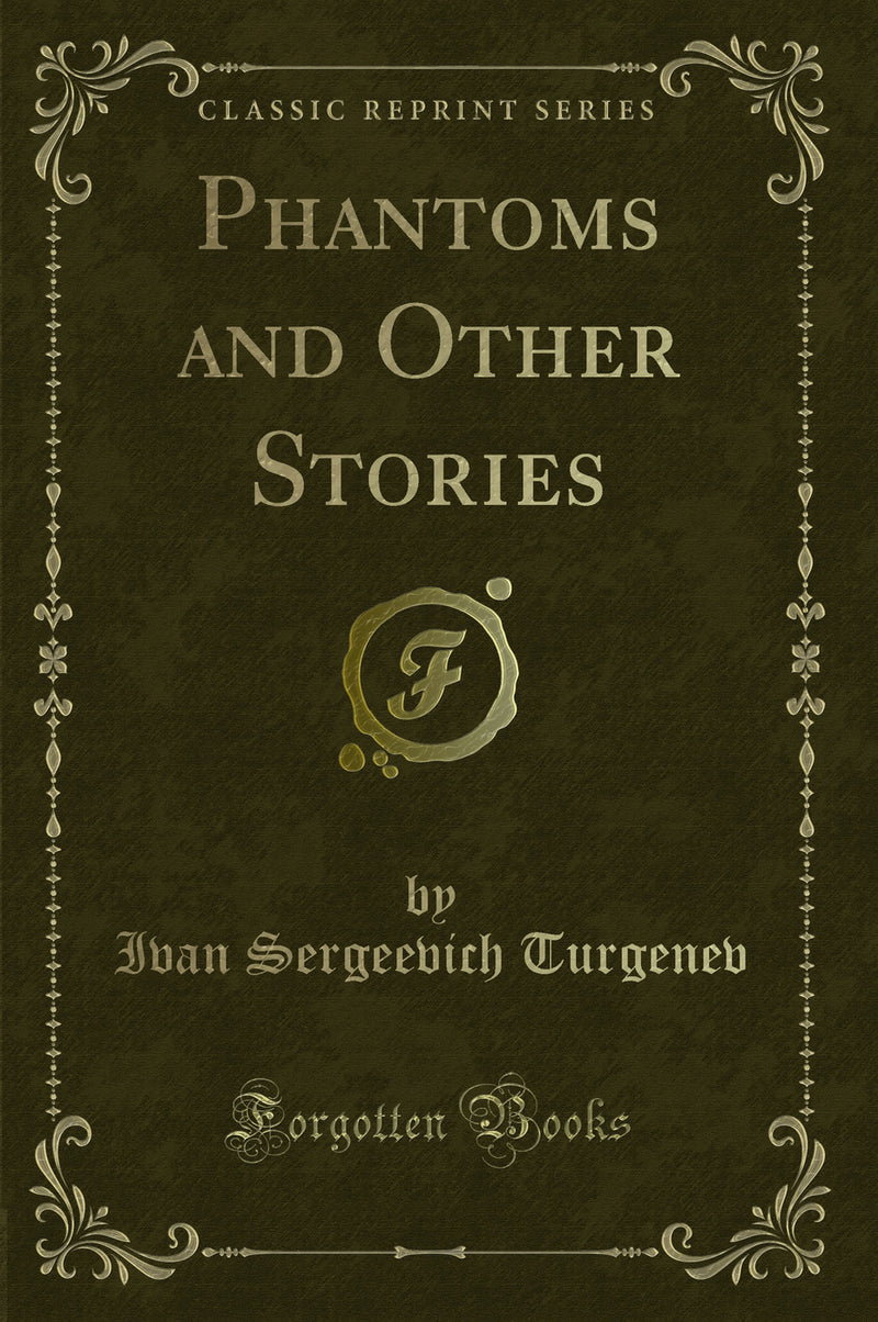 Phantoms and Other Stories (Classic Reprint)