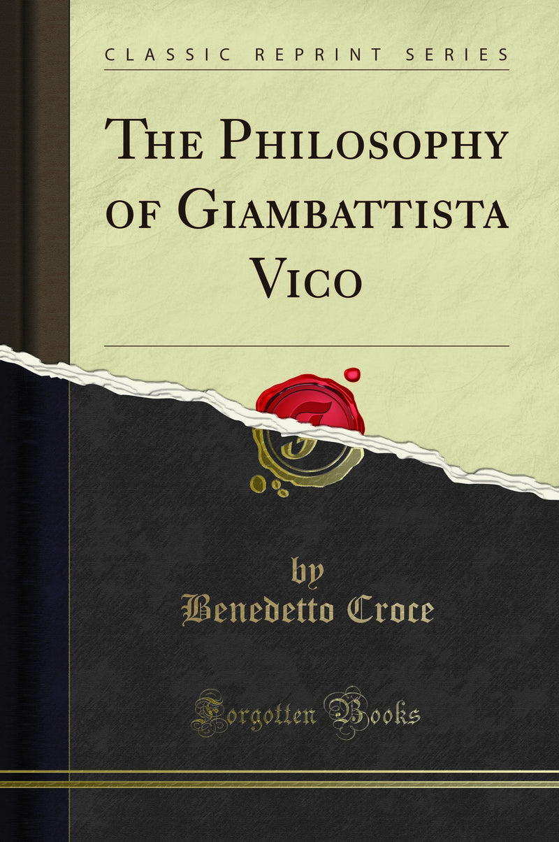 The Philosophy of Giambattista Vico (Classic Reprint)