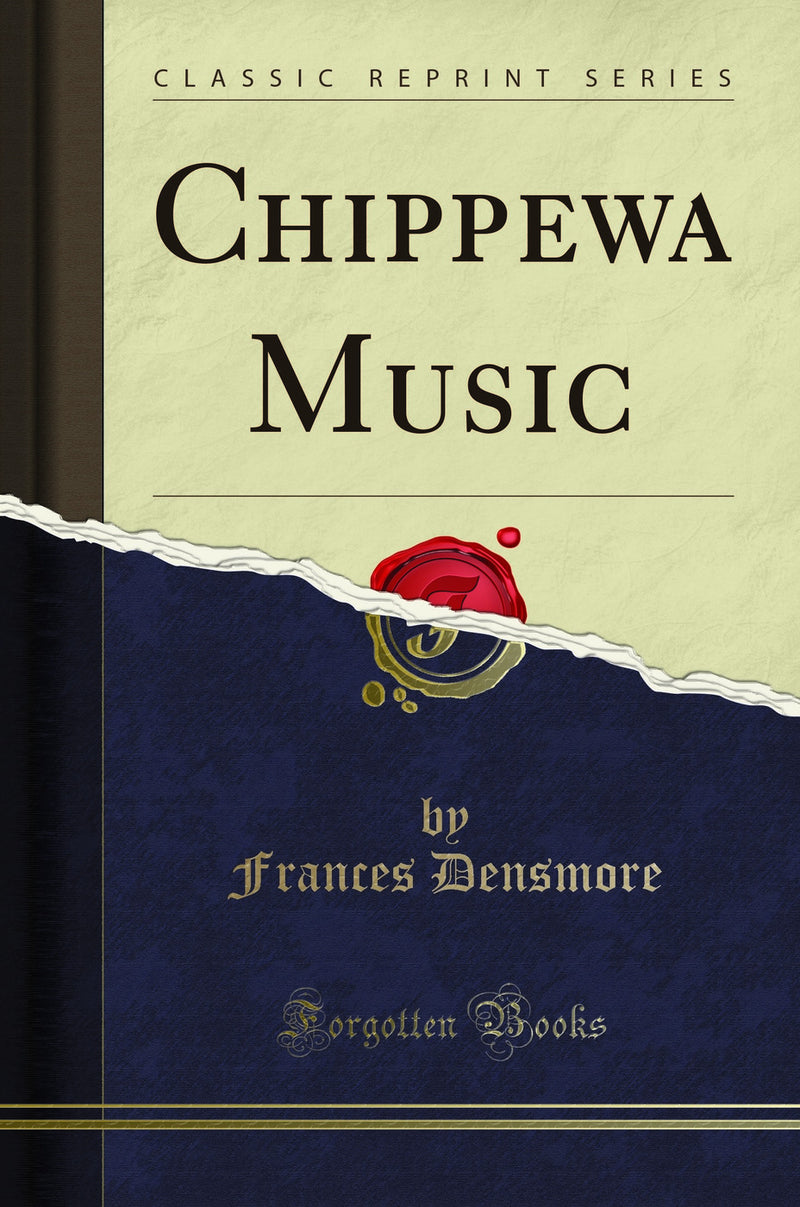 Chippewa Music (Classic Reprint)
