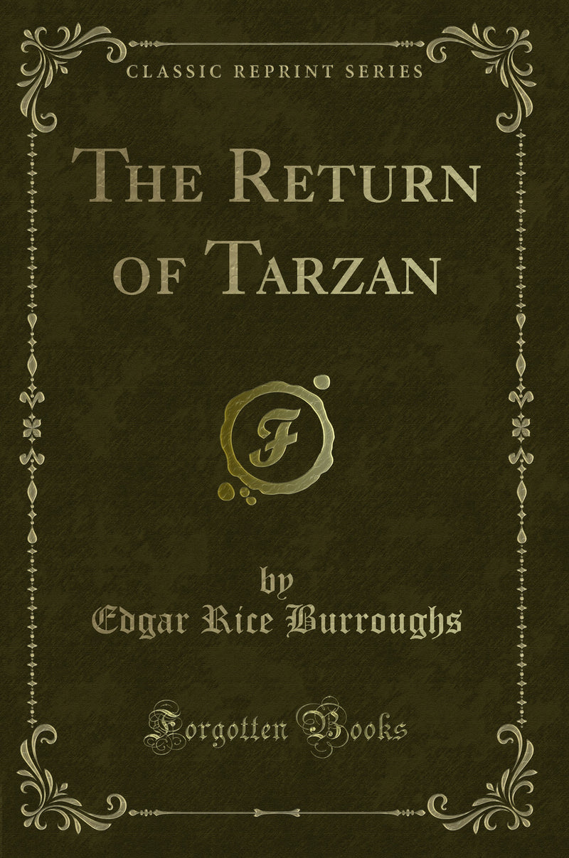 The Return of Tarzan (Classic Reprint)