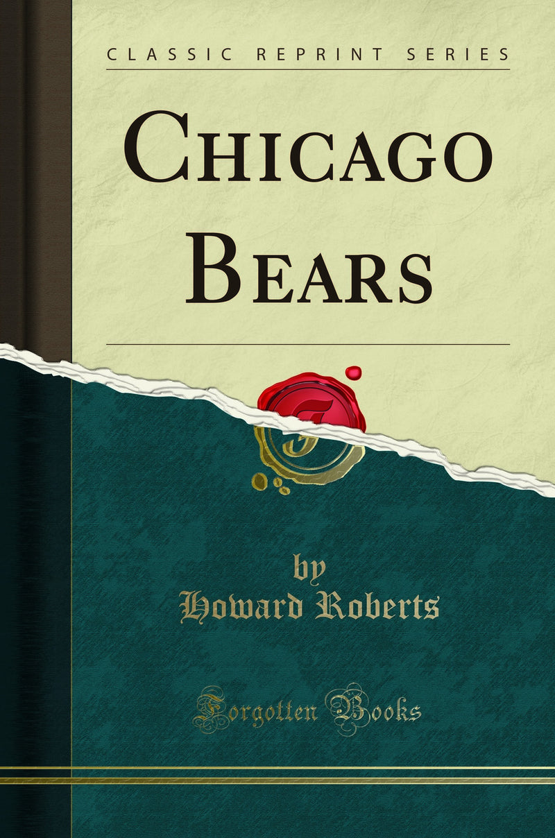 Chicago Bears (Classic Reprint)