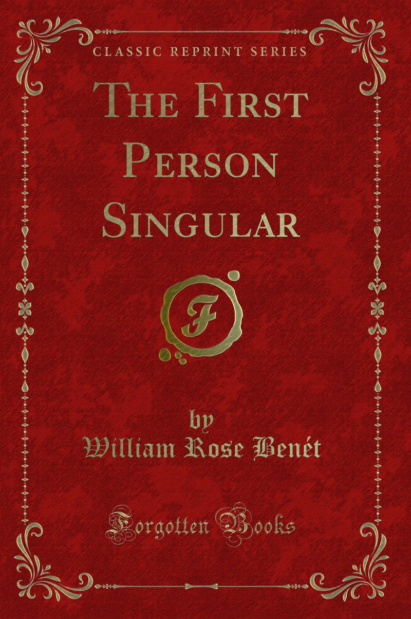 The First Person Singular (Classic Reprint)