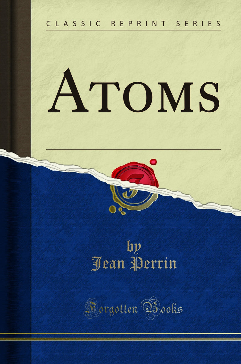 Atoms (Classic Reprint)