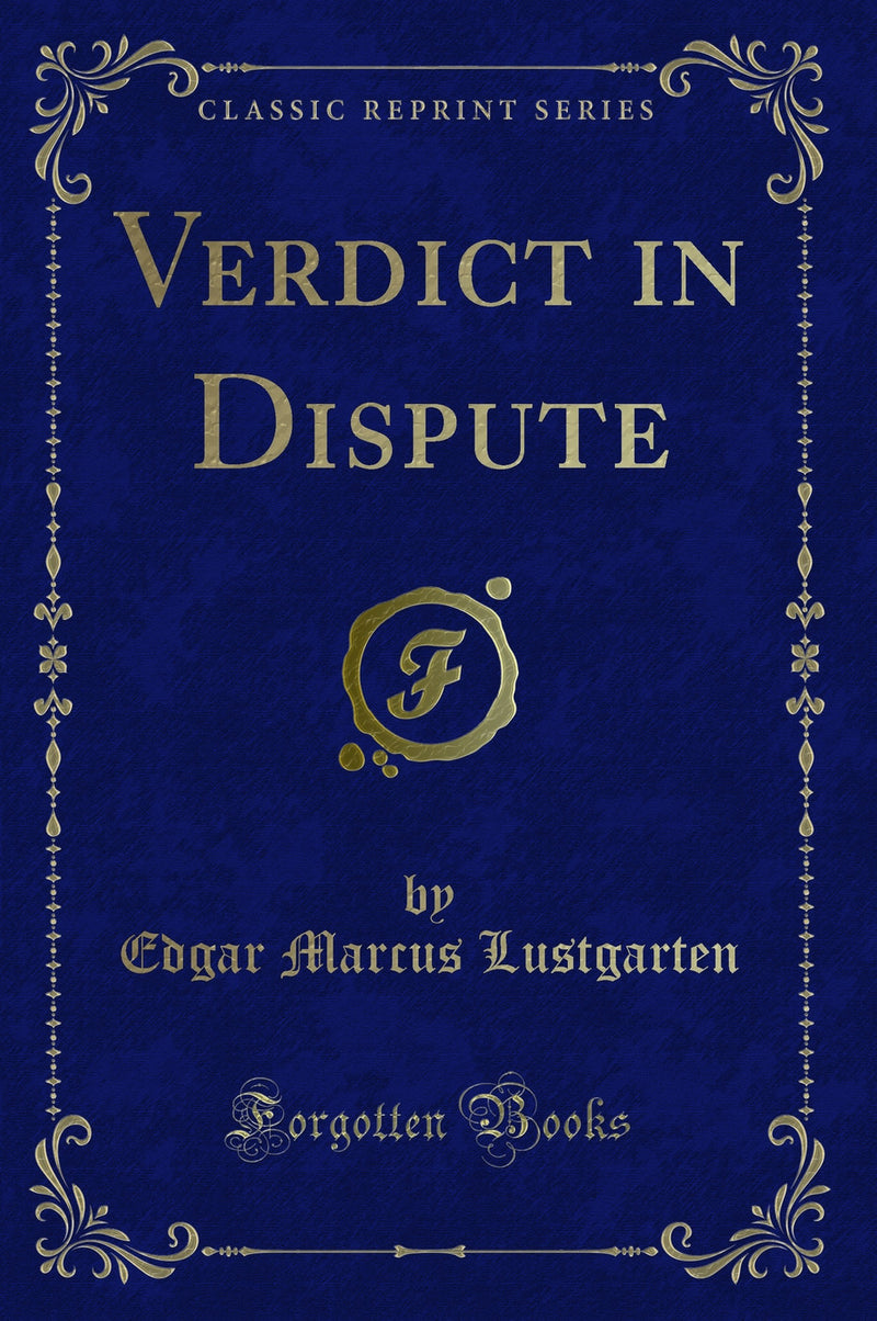 Verdict in Dispute (Classic Reprint)