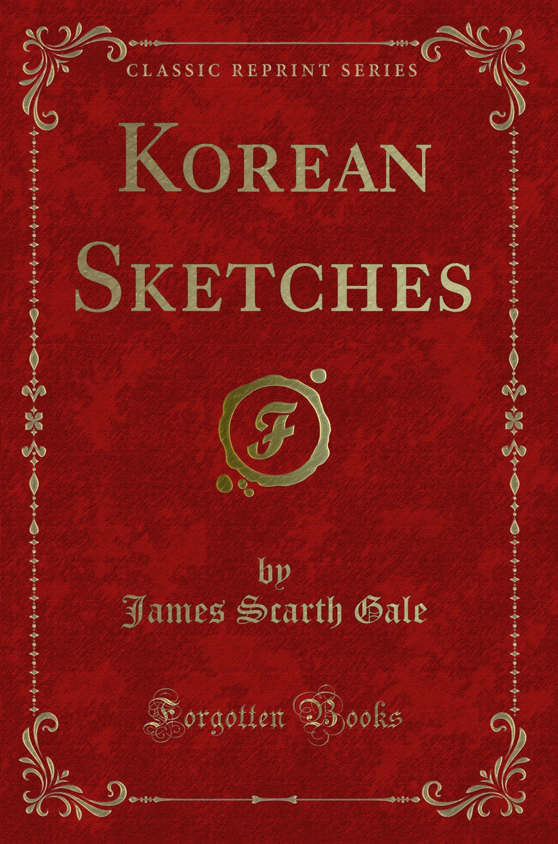 Korean Sketches (Classic Reprint)