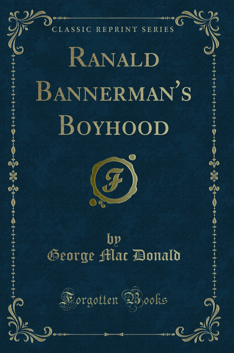Ranald Bannerman's Boyhood (Classic Reprint)