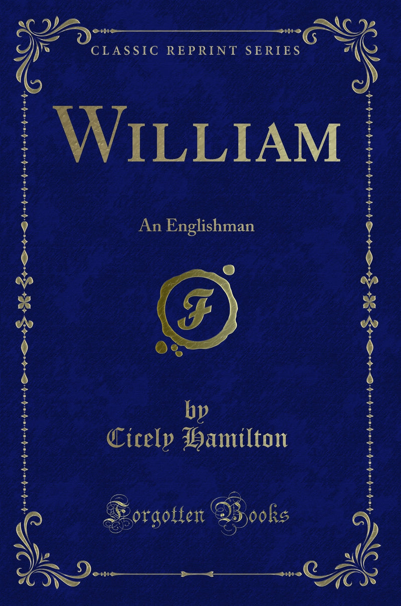 William: An Englishman (Classic Reprint)