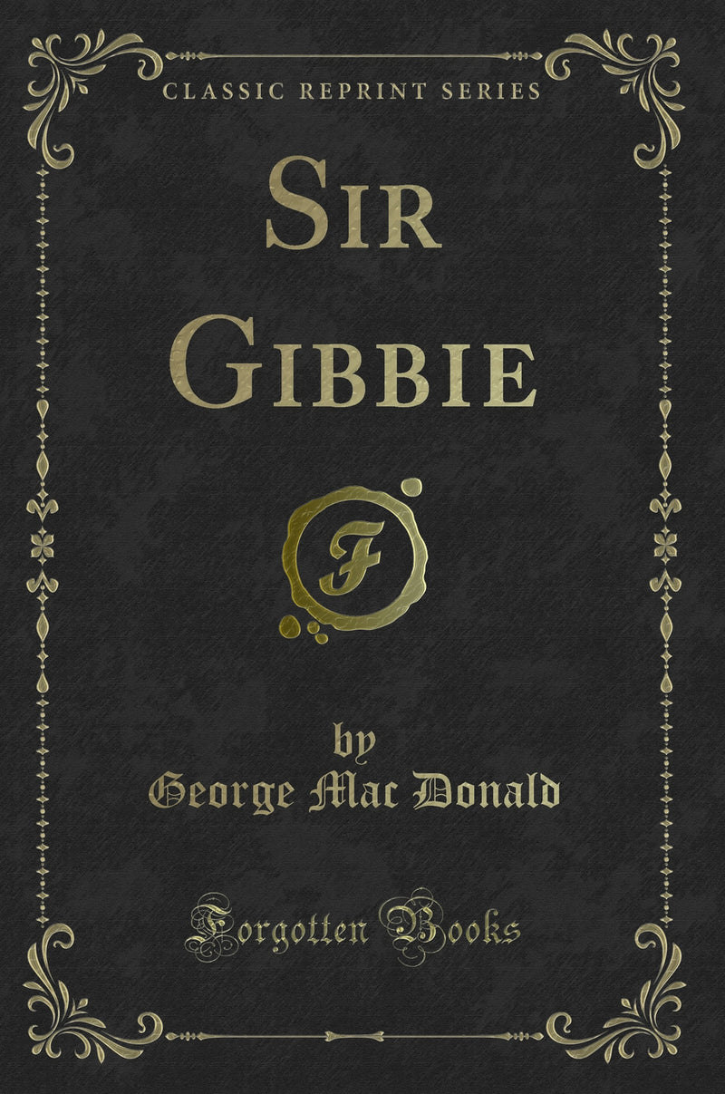 Sir Gibbie (Classic Reprint)