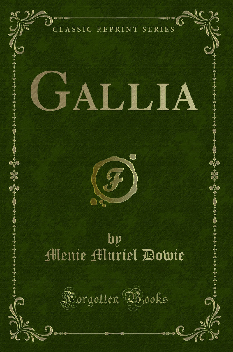 Gallia (Classic Reprint)
