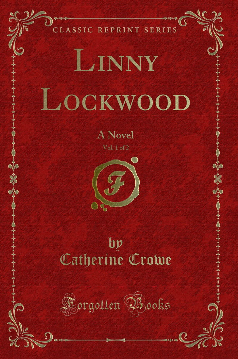 Linny Lockwood, Vol. 1 of 2: A Novel (Classic Reprint)