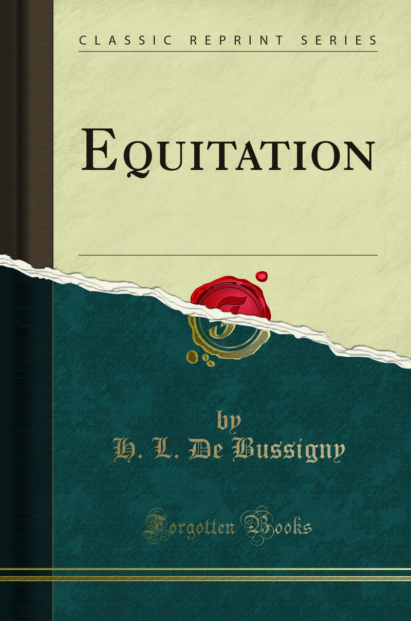 Equitation (Classic Reprint)