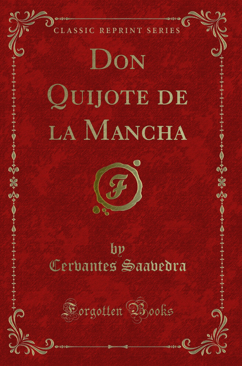 Don Quijote de la Mancha (Classic Reprint)