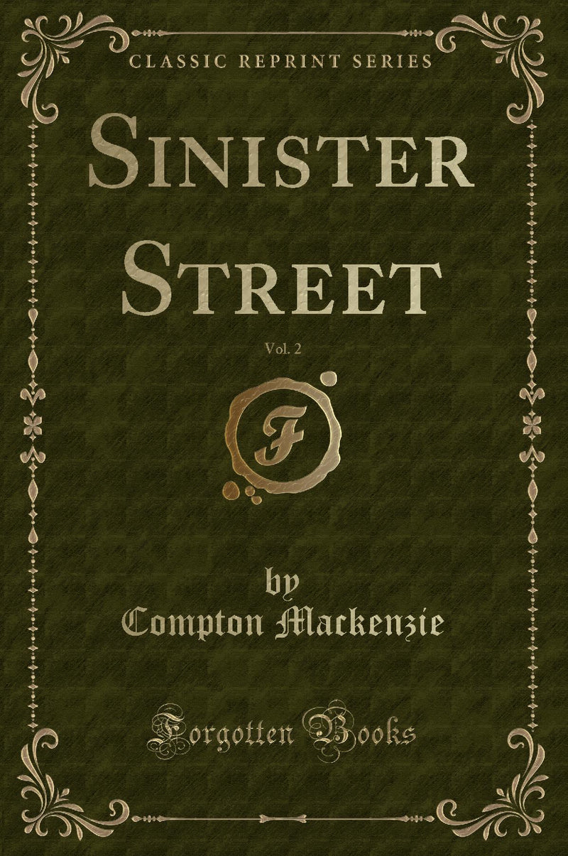 Sinister Street, Vol. 2 (Classic Reprint)