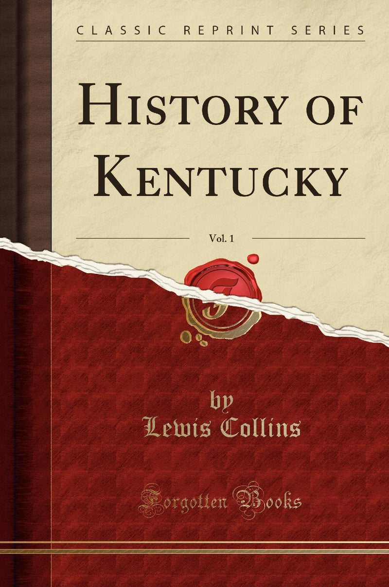 History of Kentucky, Vol. 1 (Classic Reprint)