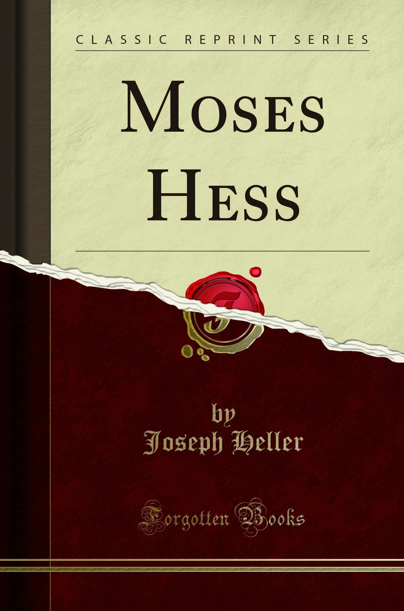 Moses Hess (Classic Reprint)