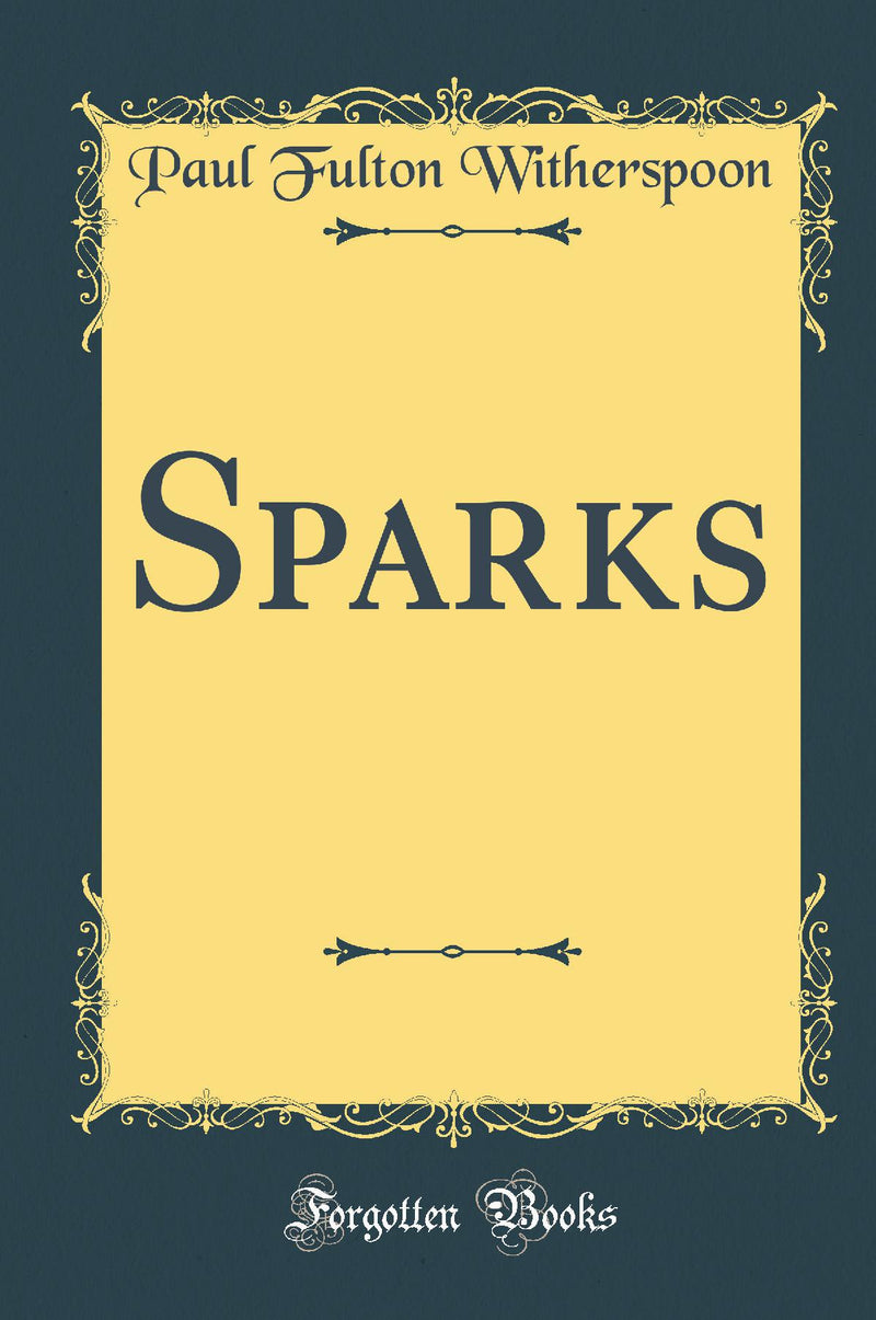 Sparks (Classic Reprint)
