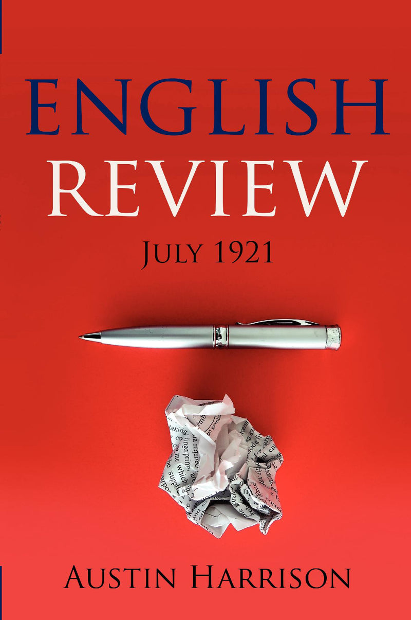 The English Review - July 1921