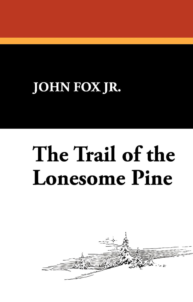 The Trail of the Lonesome Pine