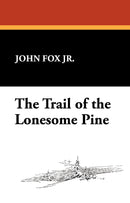 The Trail of the Lonesome Pine