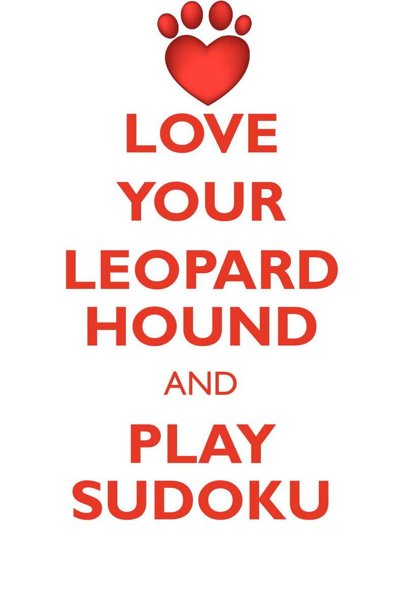 LOVE YOUR LEOPARD HOUND AND PLAY SUDOKU AMERICAN LEOPARD HOUND SUDOKU LEVEL 1 of 15