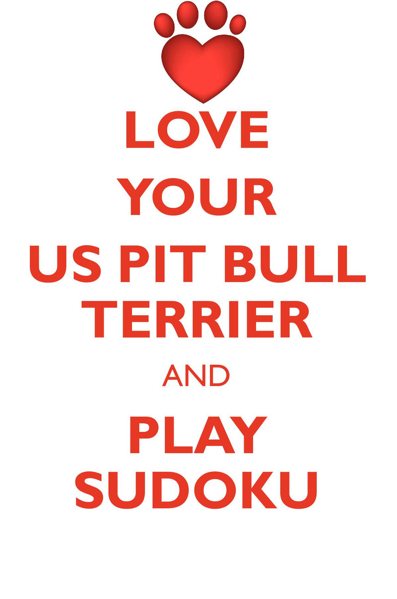 LOVE YOUR US PIT BULL TERRIER AND PLAY SUDOKU AMERICAN PIT BULL TERRIER SUDOKU LEVEL 1 of 15