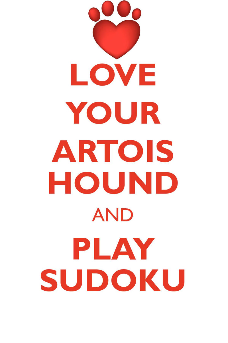LOVE YOUR ARTOIS HOUND AND PLAY SUDOKU ARTOIS HOUND SUDOKU LEVEL 1 of 15