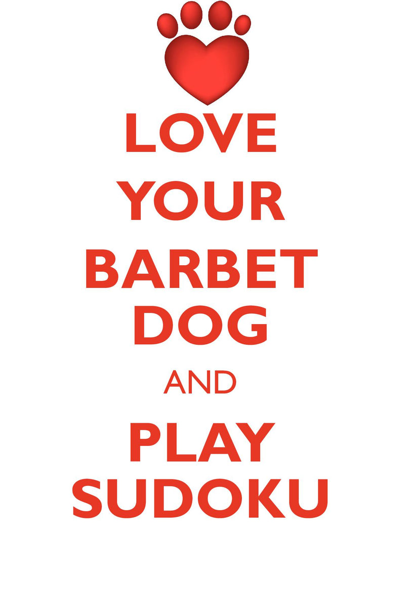 LOVE YOUR BARBET DOG AND PLAY SUDOKU BARBET DOG SUDOKU LEVEL 1 of 15