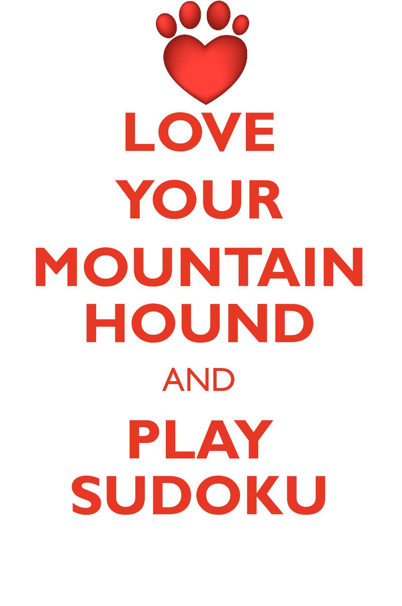 LOVE YOUR MOUNTAIN HOUND AND PLAY SUDOKU BAVARIAN MOUNTAIN HOUND SUDOKU LEVEL 1 of 15