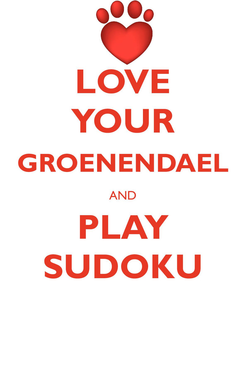 LOVE YOUR GROENENDAEL AND PLAY SUDOKU BELGIAN GROENENDAEL SHEPHERD SUDOKU LEVEL 1 of 15