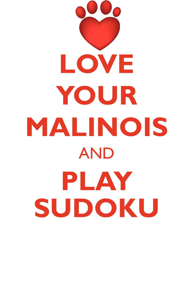 LOVE YOUR MALINOIS AND PLAY SUDOKU BELGIAN MALINOIS SHEPHERD SUDOKU LEVEL 1 of 15