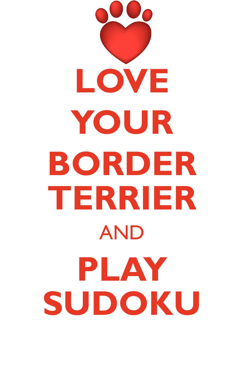 LOVE YOUR BORDER TERRIER AND PLAY SUDOKU BORDER TERRIER SUDOKU LEVEL 1 of 15
