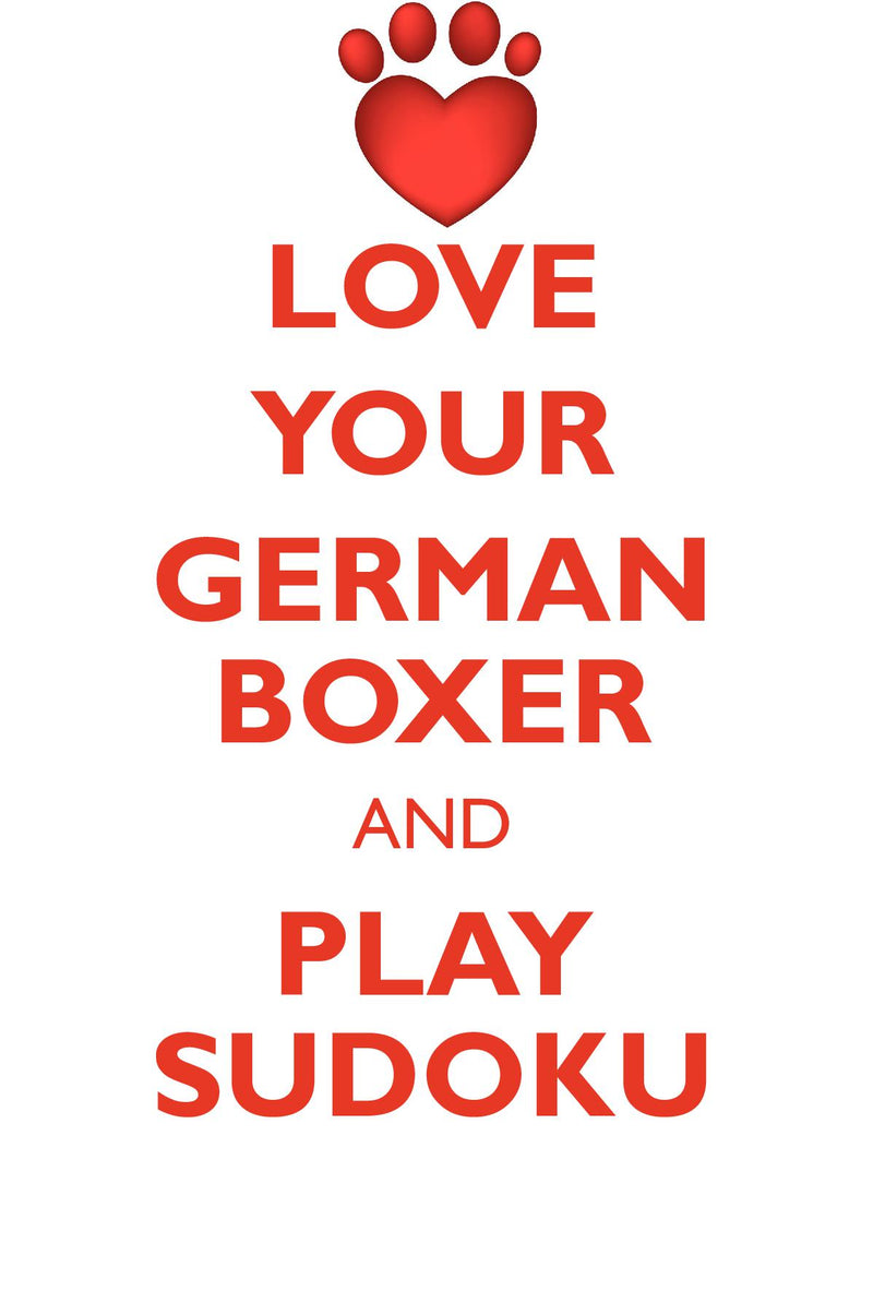 LOVE YOUR GERMAN BOXER AND PLAY SUDOKU GERMAN BOXER SUDOKU LEVEL 1 of 15