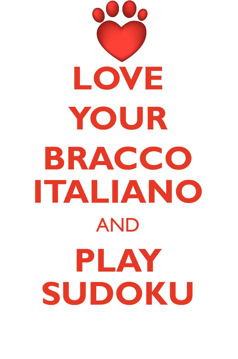 LOVE YOUR BRACCO ITALIANO AND PLAY SUDOKU BRACCO ITALIANO SUDOKU LEVEL 1 of 15