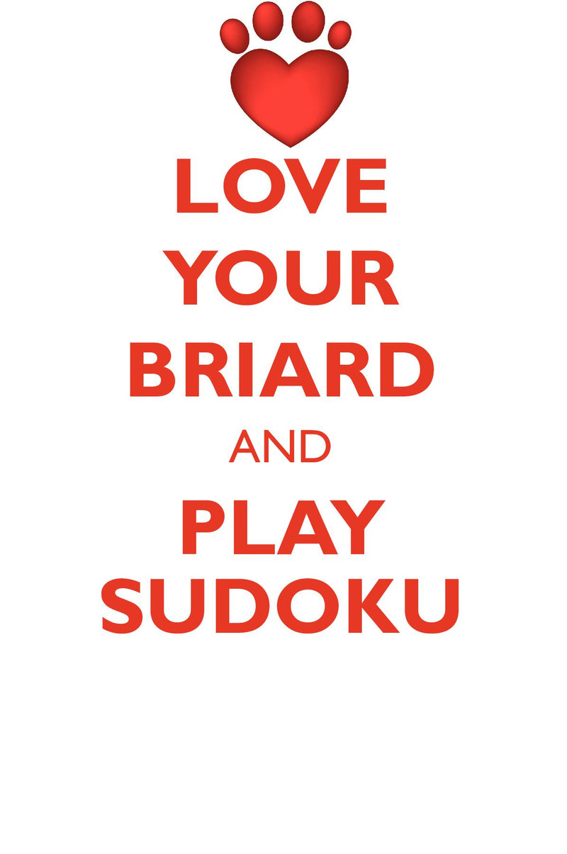 LOVE YOUR BRIARD AND PLAY SUDOKU BRIARD SUDOKU LEVEL 1 of 15