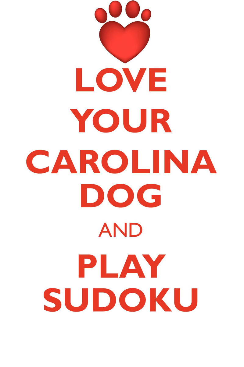 LOVE YOUR CAROLINA DOG AND PLAY SUDOKU CAROLINA DOG SUDOKU LEVEL 1 of 15