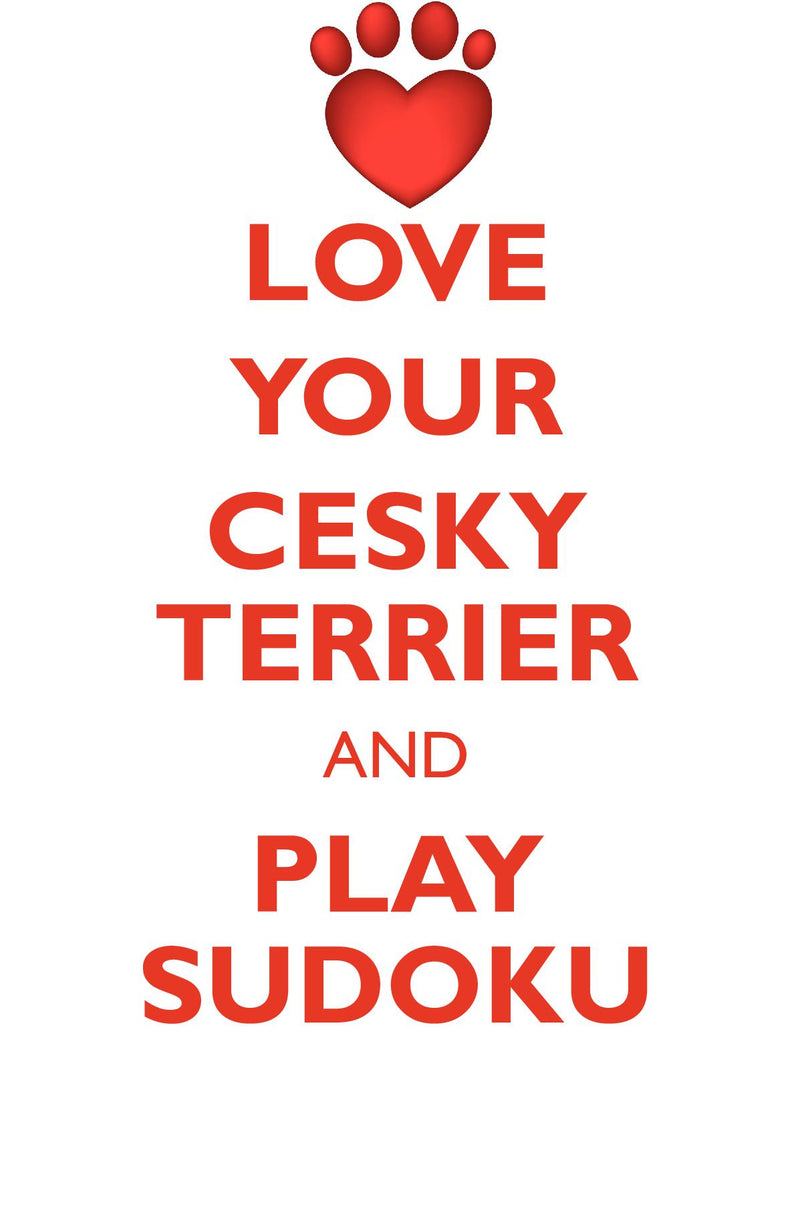 LOVE YOUR CESKY TERRIER AND PLAY SUDOKU CESKY TERRIER SUDOKU LEVEL 1 of 15