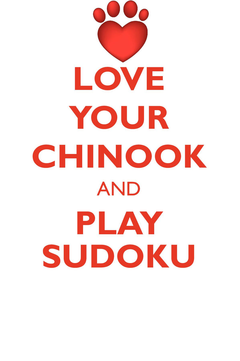 LOVE YOUR CHINOOK AND PLAY SUDOKU CHINOOK DOG SUDOKU LEVEL 1 of 15