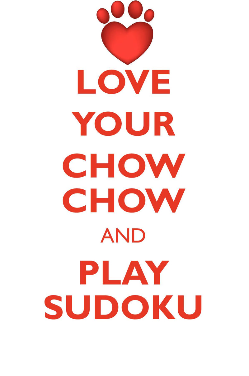 LOVE YOUR CHOW CHOW AND PLAY SUDOKU CHOW CHOW SUDOKU LEVEL 1 of 15