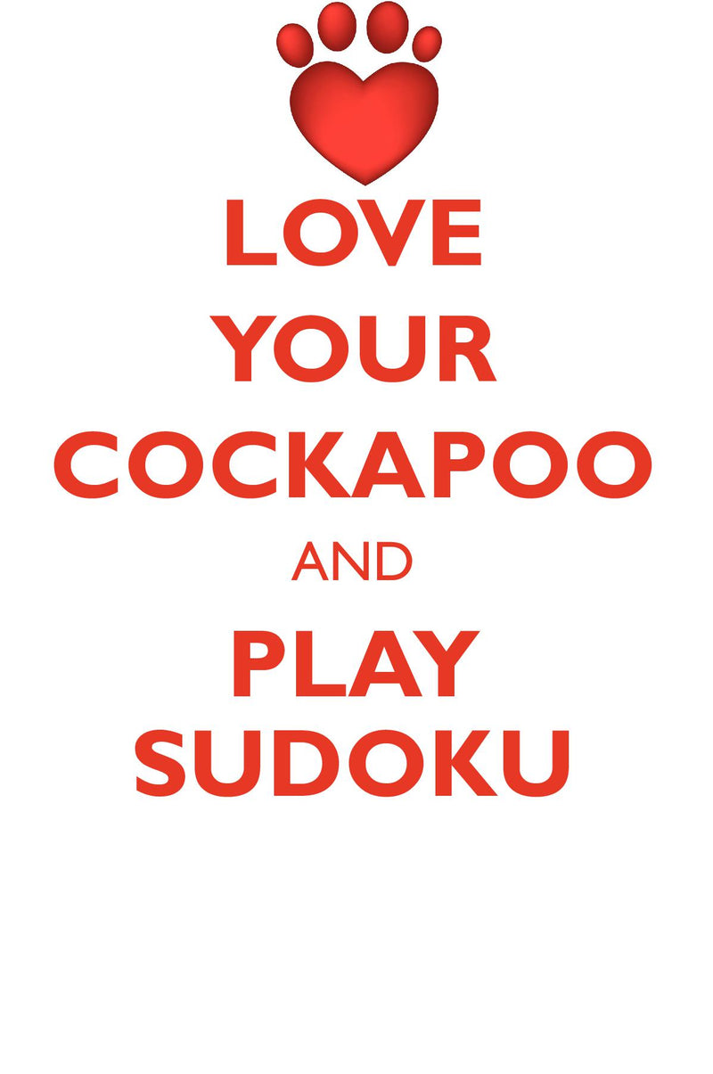 LOVE YOUR COCKAPOO AND PLAY SUDOKU COCKAPOO SUDOKU LEVEL 1 of 15